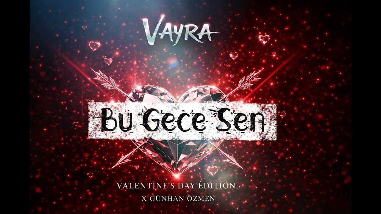 VAYRA | Bu Gece Sen | 14 Şubat Özel