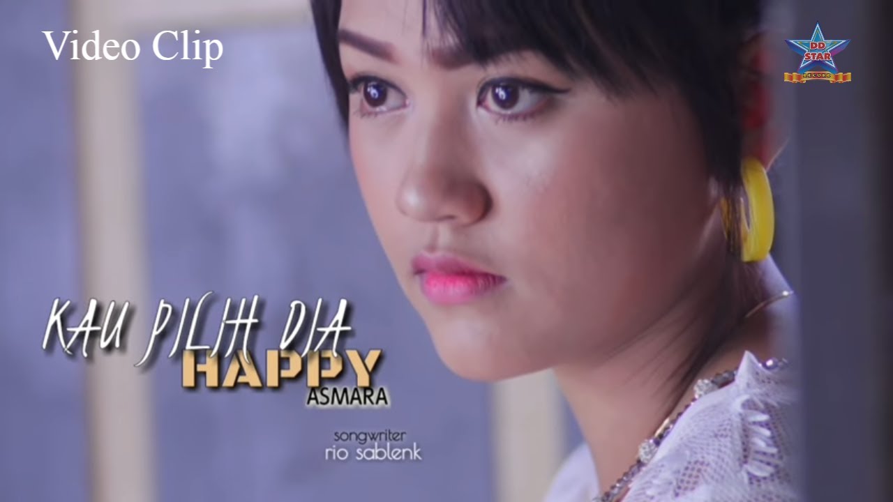Happy Asmara - Kau Pilih Dia | Dangdut [OFFICIAL]