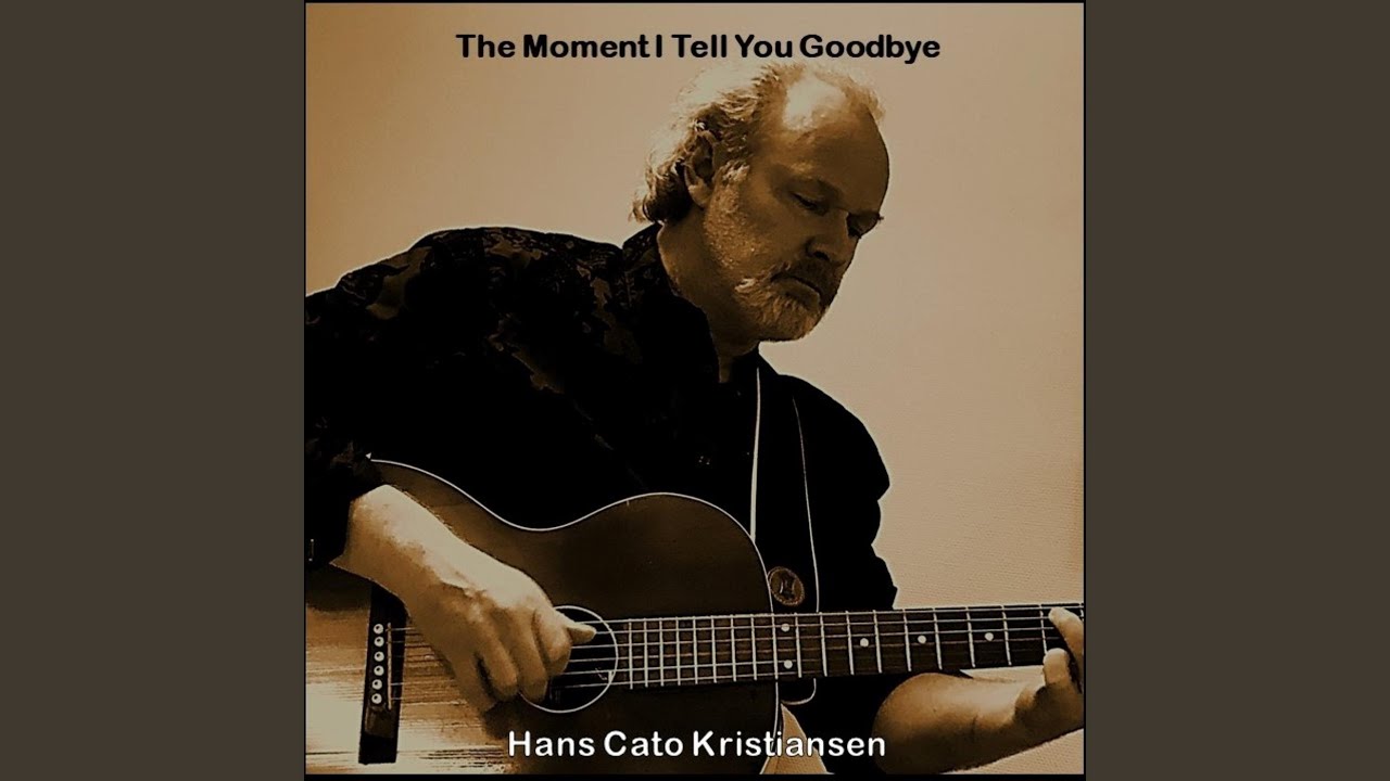 The Moment I Tell You Goodbye