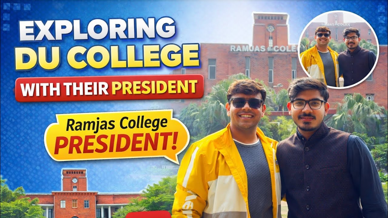What Ramjas College Is REALLY Like? Exploring with the President 👀