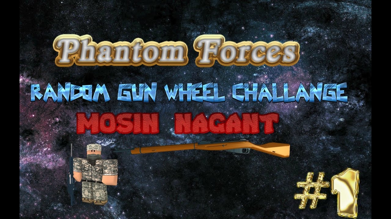 Phantom Forces Random Gun Wheel Challenge - Mosin Nagant - Episode 1