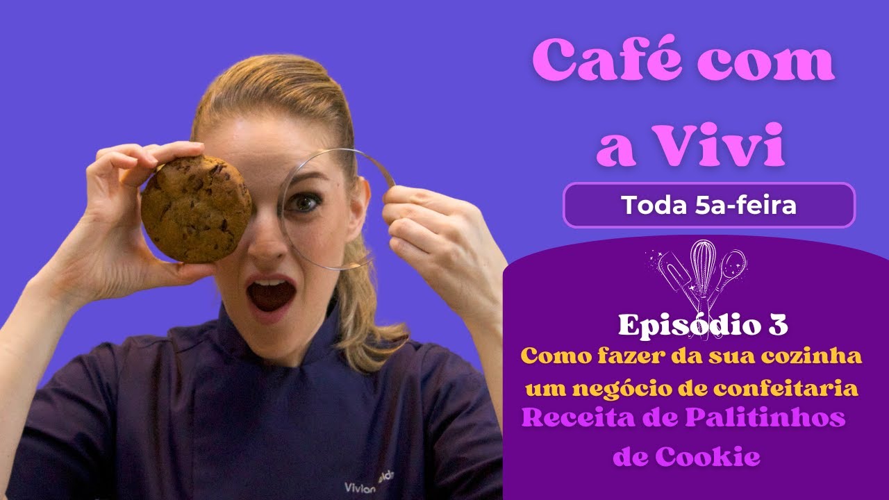 Café com a Vivi Episódio 3: Palitinhos de Cookies