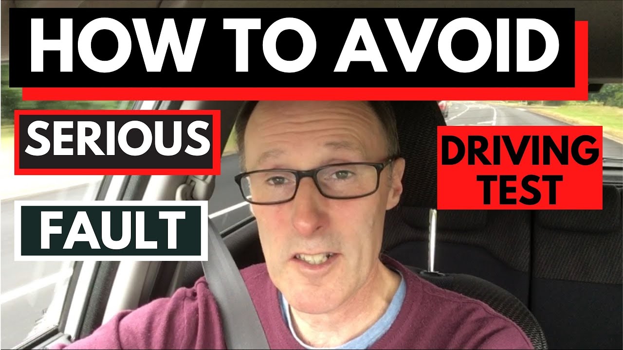 Serious Faults On The Driving Test.