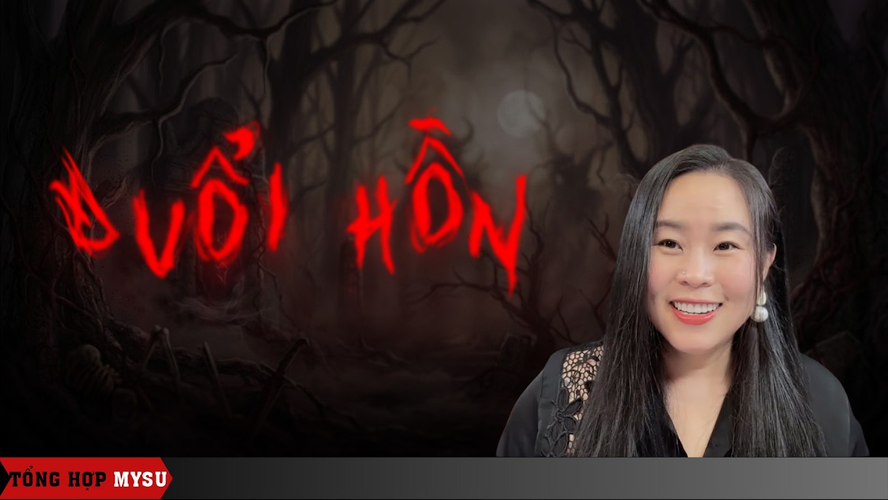 ĐUỔI HỒN | TỔNG HỢP CHUYỆN MA MYSU KINH DỊ HAY NHẤT NĂM 2026