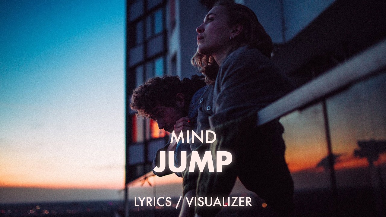 MIND - Jump (Lyrics / Visualizer)