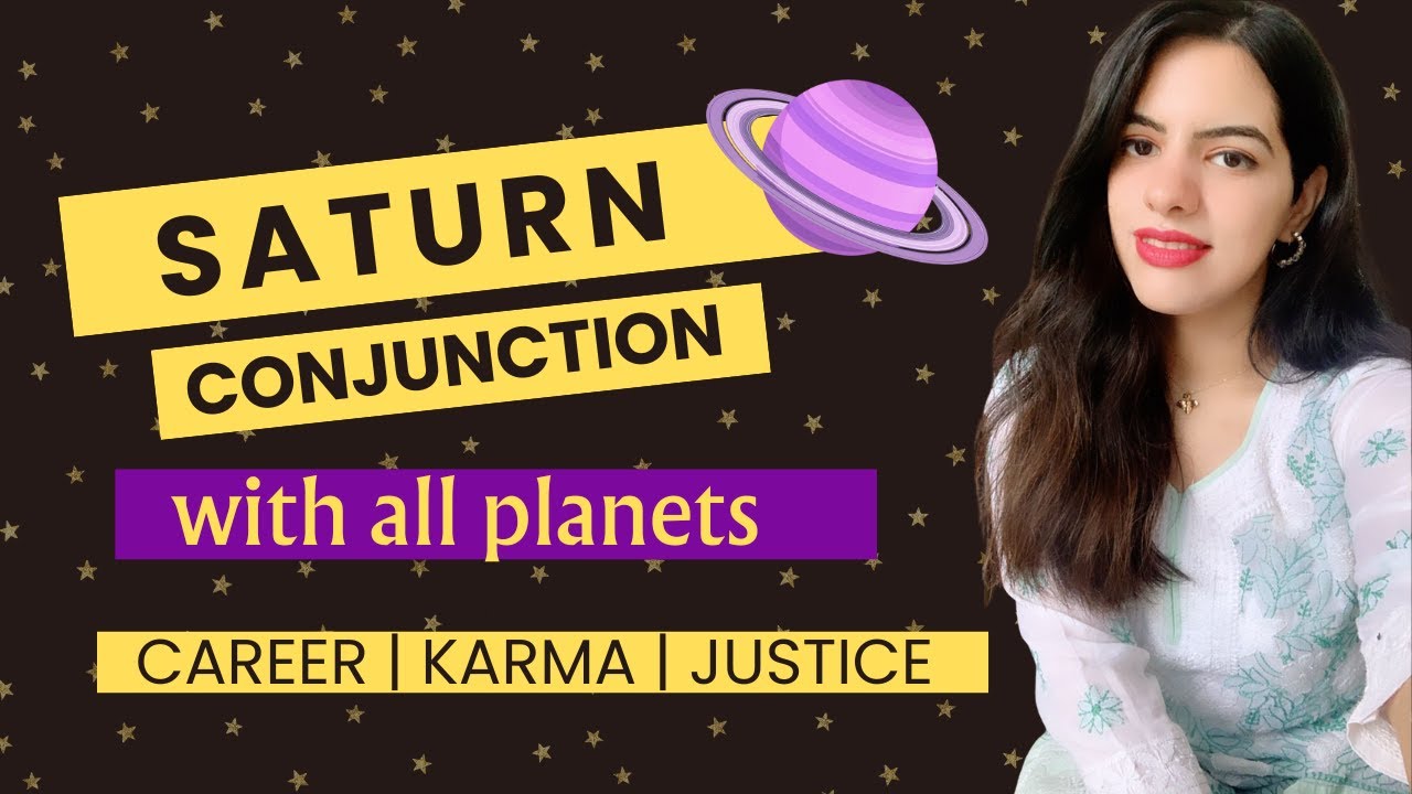 Saturn Conjunction with all planets | Career | Karma | Justice