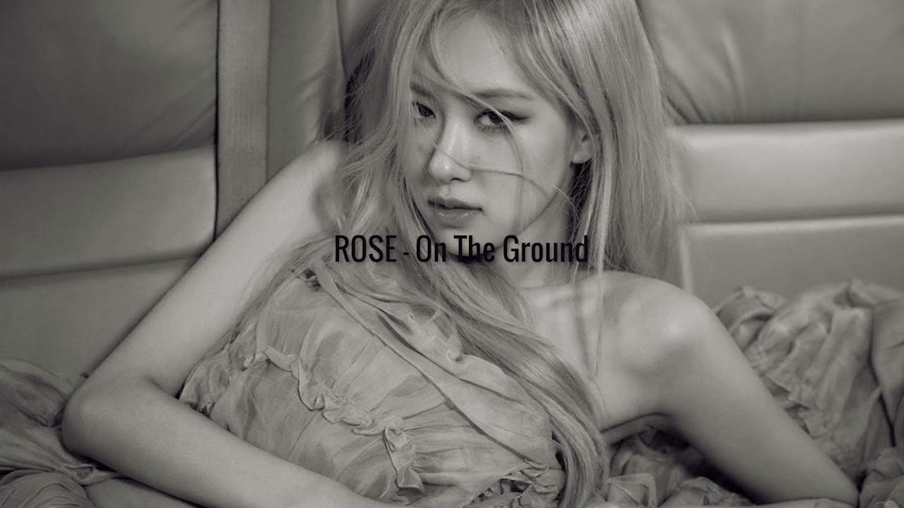 Rose - On The Ground (𝒔𝒍𝒐𝒘𝒆𝒅 𝒏 𝒓𝒆𝒗𝒆𝒓𝒃)