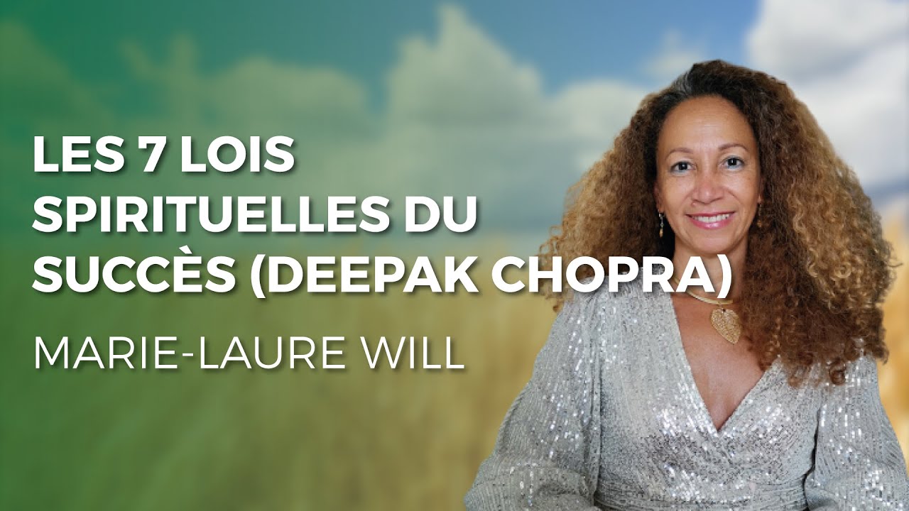 Les 7 lois spirituelles du succ&egrave;s  Deepak Chopra