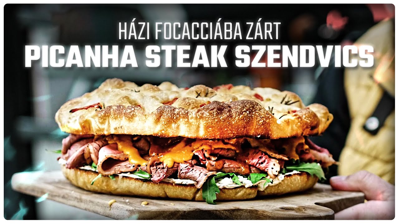 Focaccia és Picanha találkozása egy 3 KILÓS szendvicsben 🤯 | Picanha Steak Szendvics