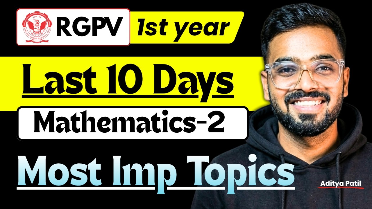 Last 10 Days Mathematics-2 (M2) Most Important Topics | RGPV B.Tech 1st Year