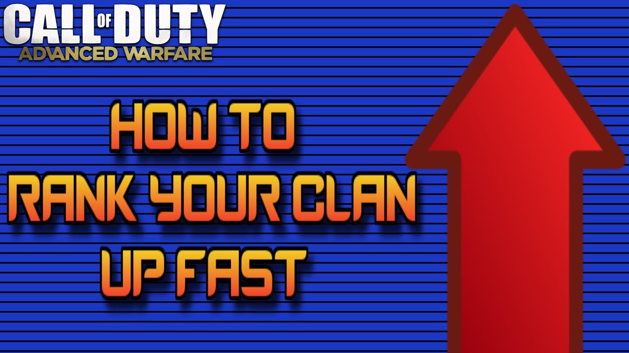 How to Level up your Clan Fast on Advanced Warfare! (Advanced Warfare Clan Information)