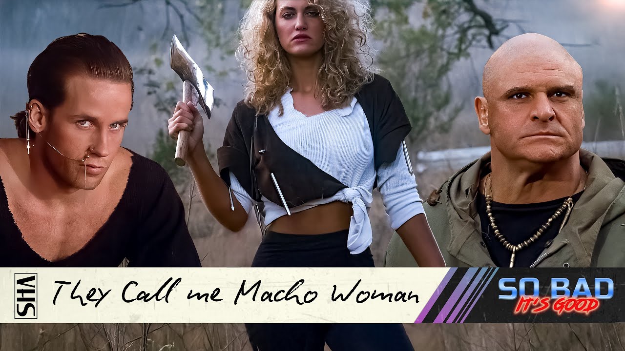 One of the best bad movies of all time | They Call Me Macho Woman!