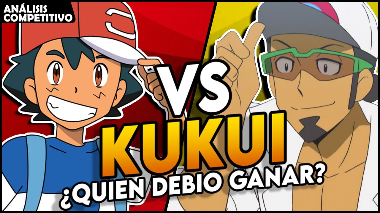 ASH V.S KUKUI &iquest;GUI&Oacute;N? | POKEMON SM | AN&Aacute;LISIS COMPETITIVO