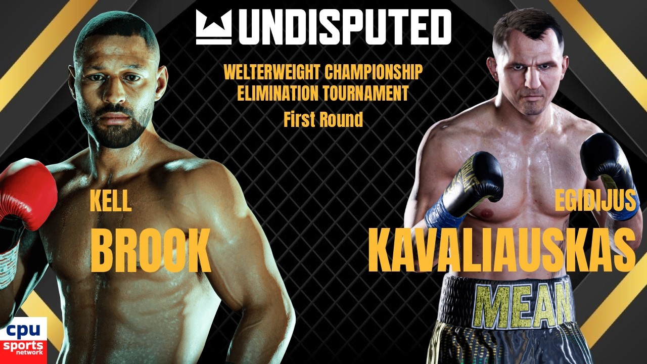 Kell Brook v Egidijus Kavaliauskas : Welterweight Championship Eliminator. UNDISPUTED (CPU vs CPU)