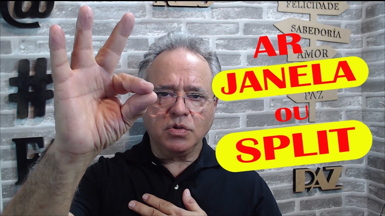 AR JANELA OU SPLIT ESCLARECIDO