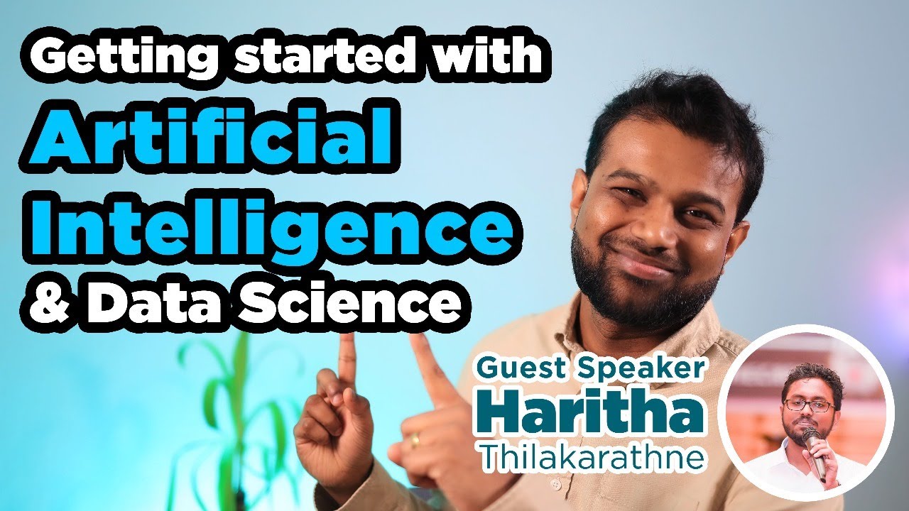 Artificial Intelligence පටන් ගන්න හැටි - Getting started with AI and Data Science
