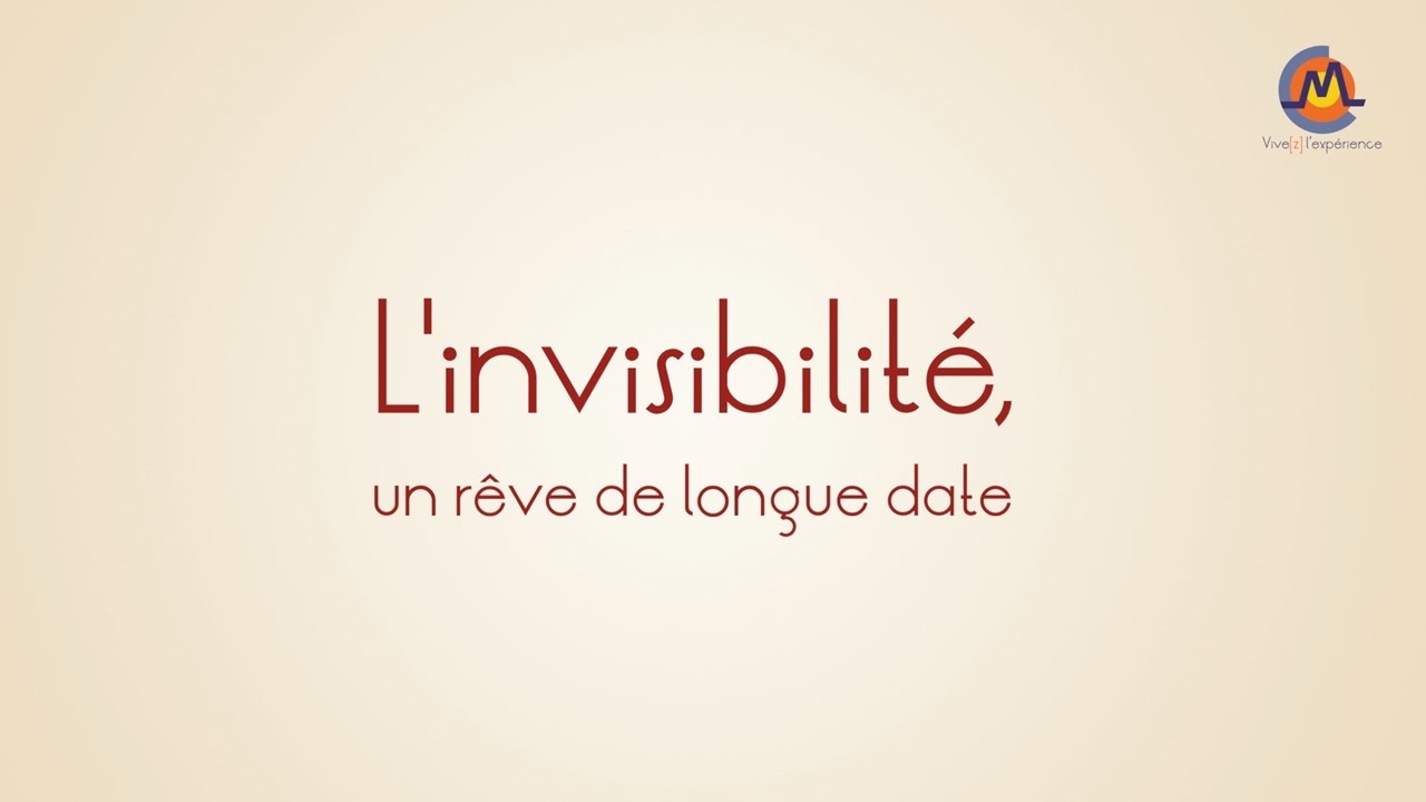 1. L'invisibilité, un rêve de longue date