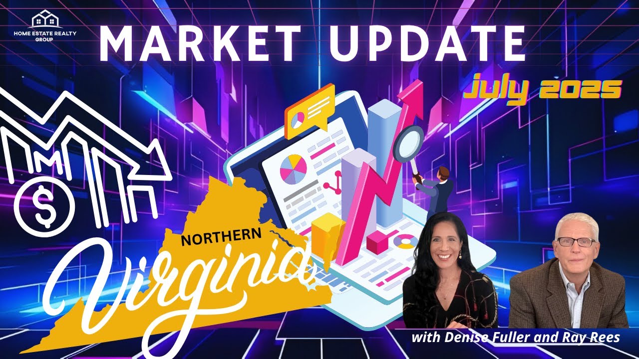 Real Estate in Northern Virginia in July 2025