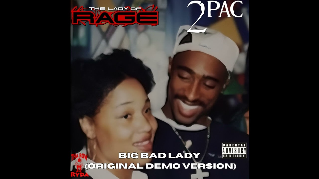 The Lady of Rage & 2Pac - Big Bad Lady [Rock On] (Original Demo Version) [HQ]