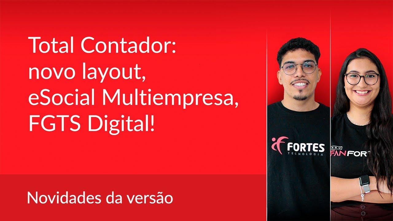 Novidades da Versão | Total Contador: novo layout, eSocial Multiempresa, FGTS Digital!