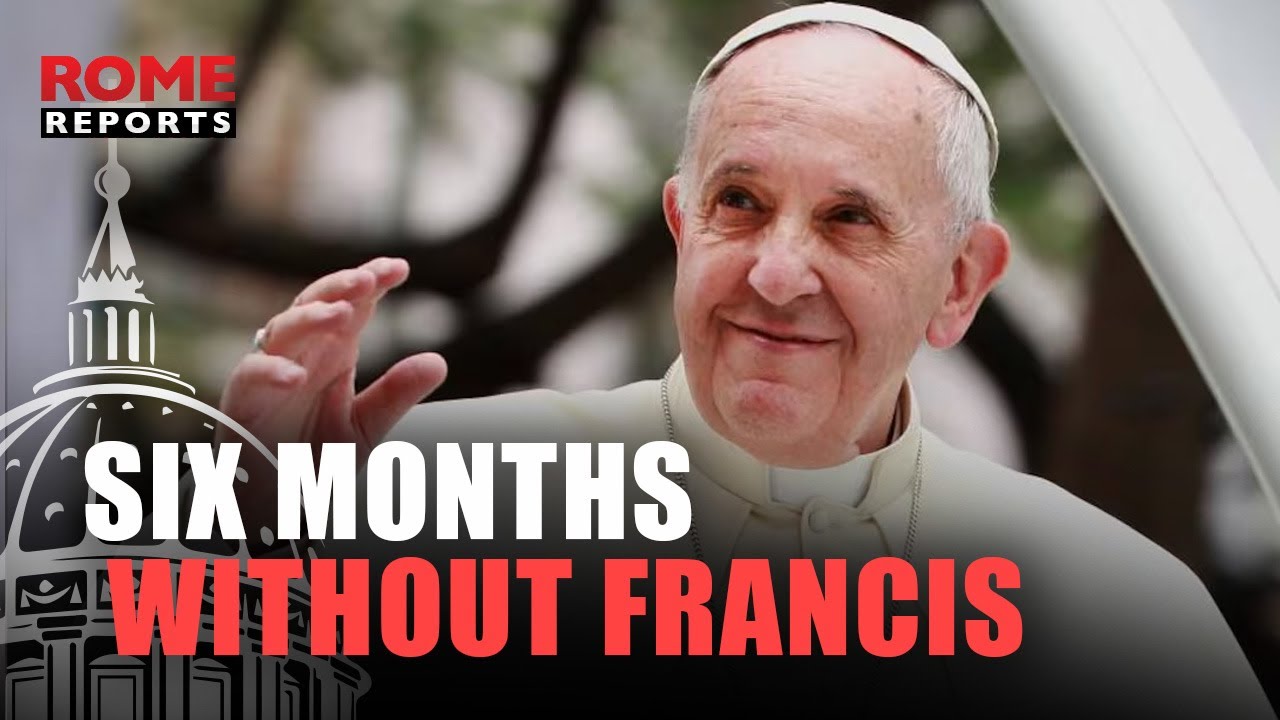 Half a year without POPE FRANCIS : This is how it felt in the VATICAN