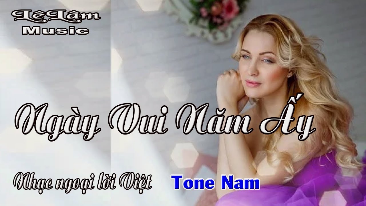 Karaoke - NGÀY VUI NĂM ẤY Tone Nam | Lê Lâm Music