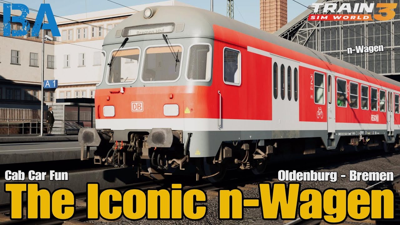 The Iconic n-Wagen - Bremen Oldenburg - Train Sim World 3