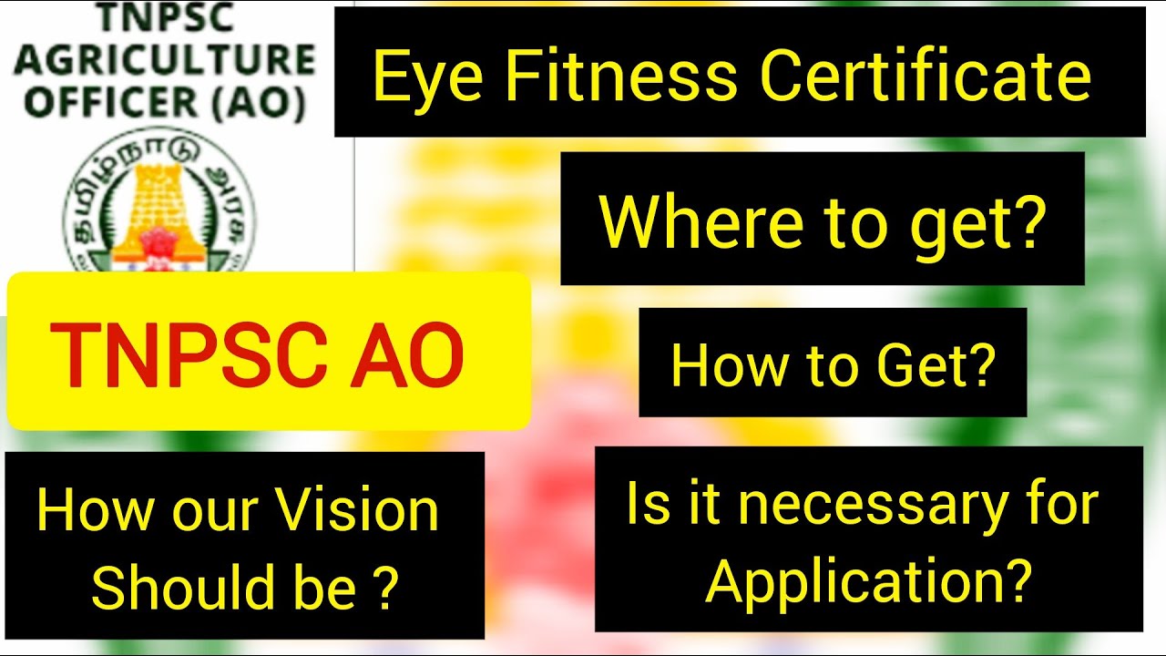 EYE FITNESS CERTIFICATE - TNPSC AO - How To Get ? | Where to get ?? || #tnpsc #ao #agriexam#govtexam
