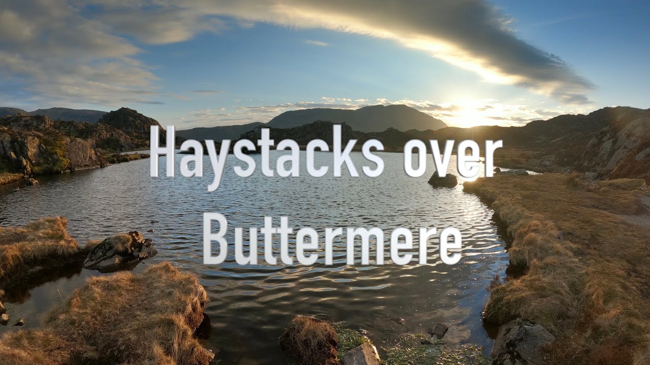 Haystacks over Buttermere 4K