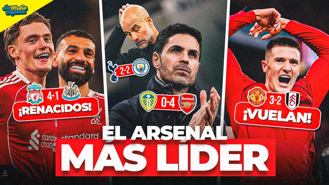 CHM 9X21: EL ARSENAL VUELVE A DESPEGARSE, EL LIVERPOOL RENACE Y EL MAN UNITED VUELA
