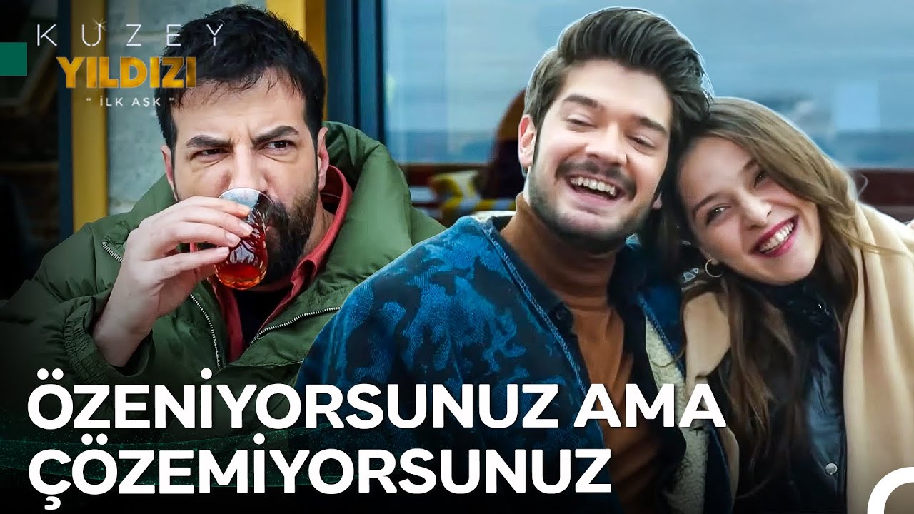 Bu İticilik Karşısında Kanım Çekildi - Kuzey Yıldızı İlk Aşk
