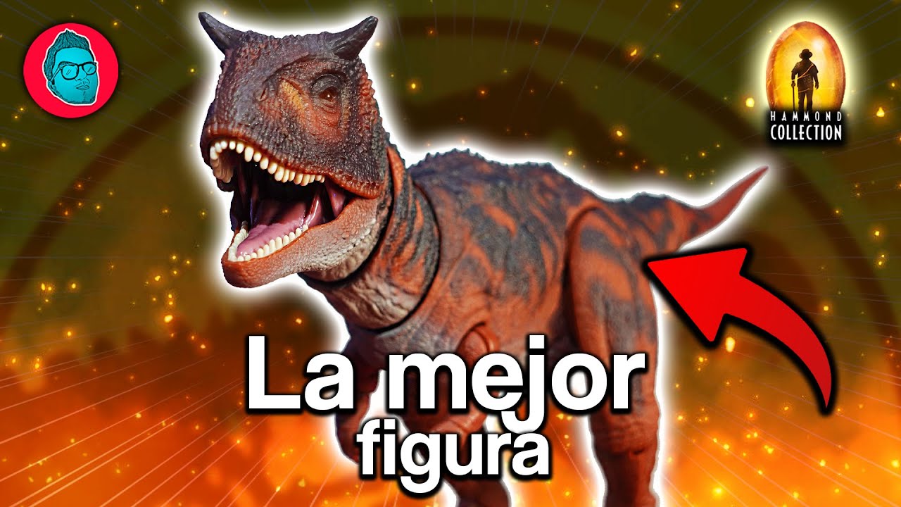 😱 UNBOXING Carnotaurus HAMMOND COLLECTION - La MEJOR FIGURA de JURASSIC WORLD