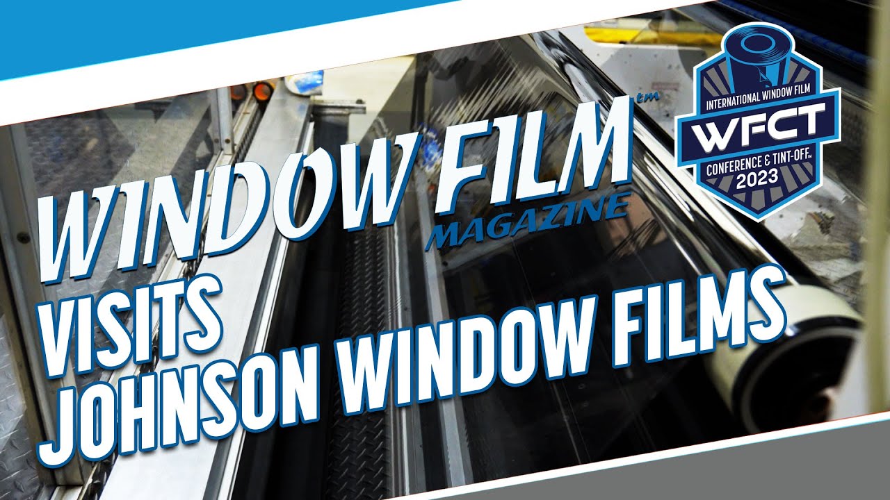 Window Film Magazine Visits Johnson Window Films