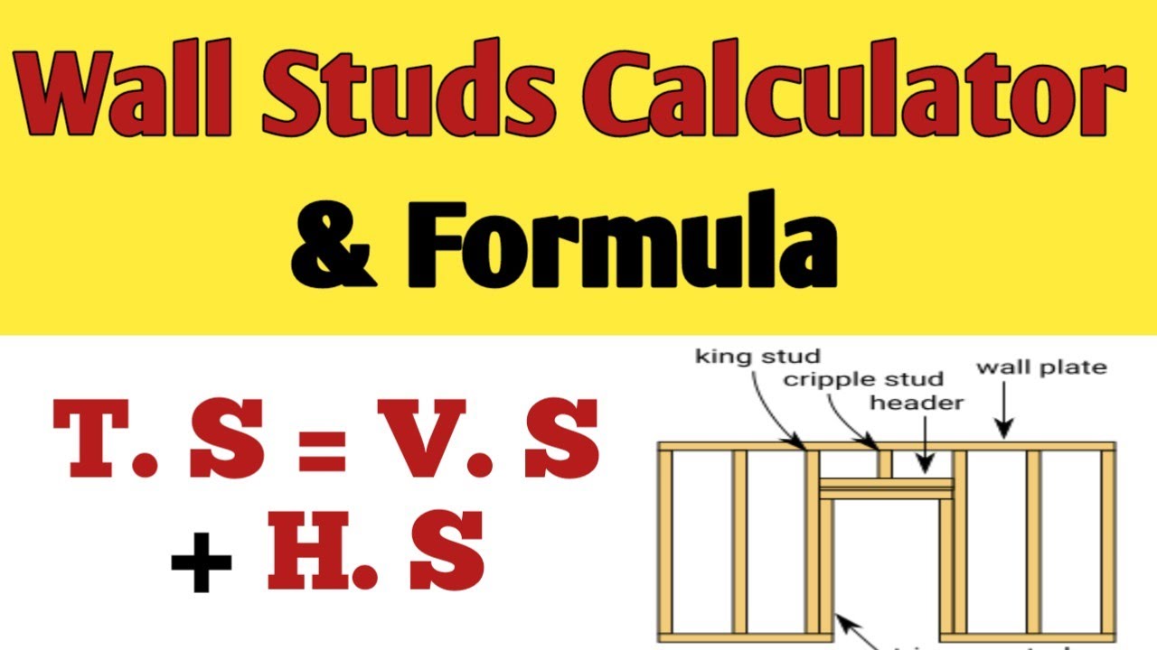 Wall Studs Calculator & Formula | How many wall studs do you need | Studs calculation