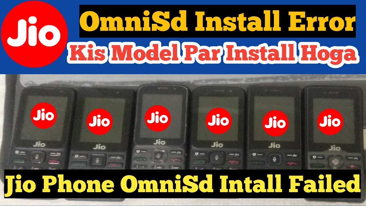 Jio Phone OmniSd Installation Faild ! Jio Phone OmniSd Install kyon nahi Ho raha hai
