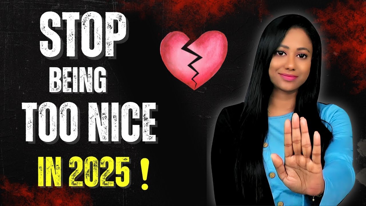STOP Being TOO NICE and start taking control of your life!