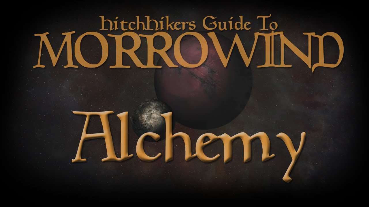 HitchHikers Guide to Morrowind | Alchemy Basics