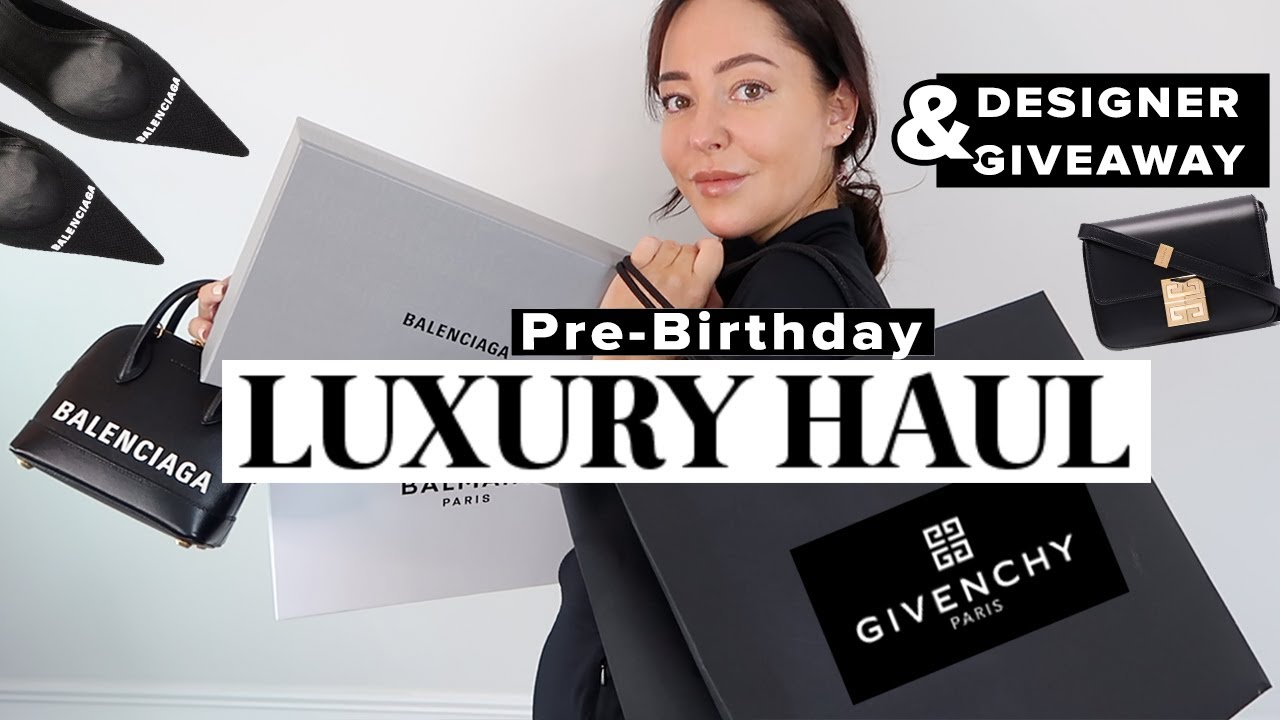 PRE-BIRTHDAY LUXURY HAUL & UNBOXING + Designer Giveaway: YOU CHOOSE What YOU Want! AD