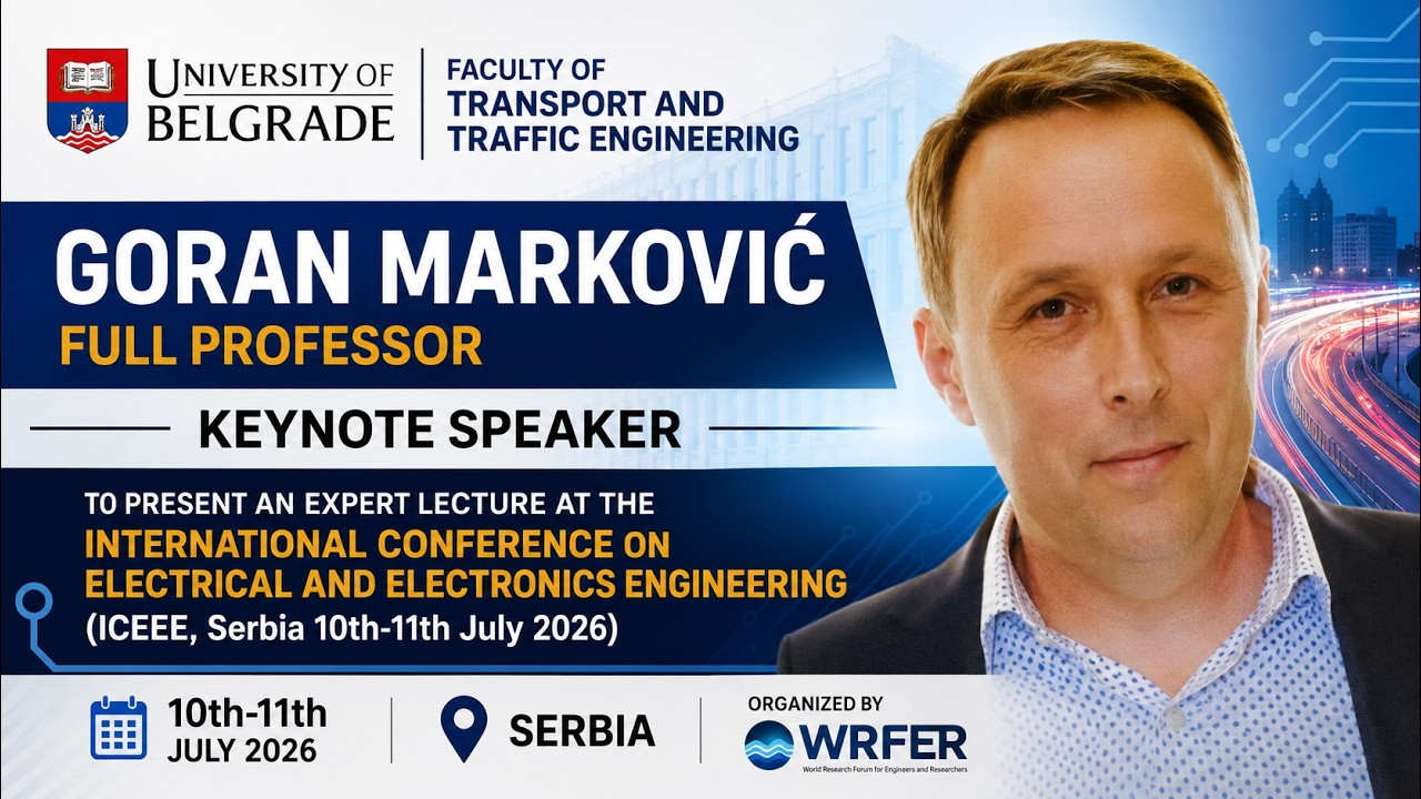 Keynote Speaker of Belgrade, Serbia Upcoming Conference 2026 Prof. Goran Markovic