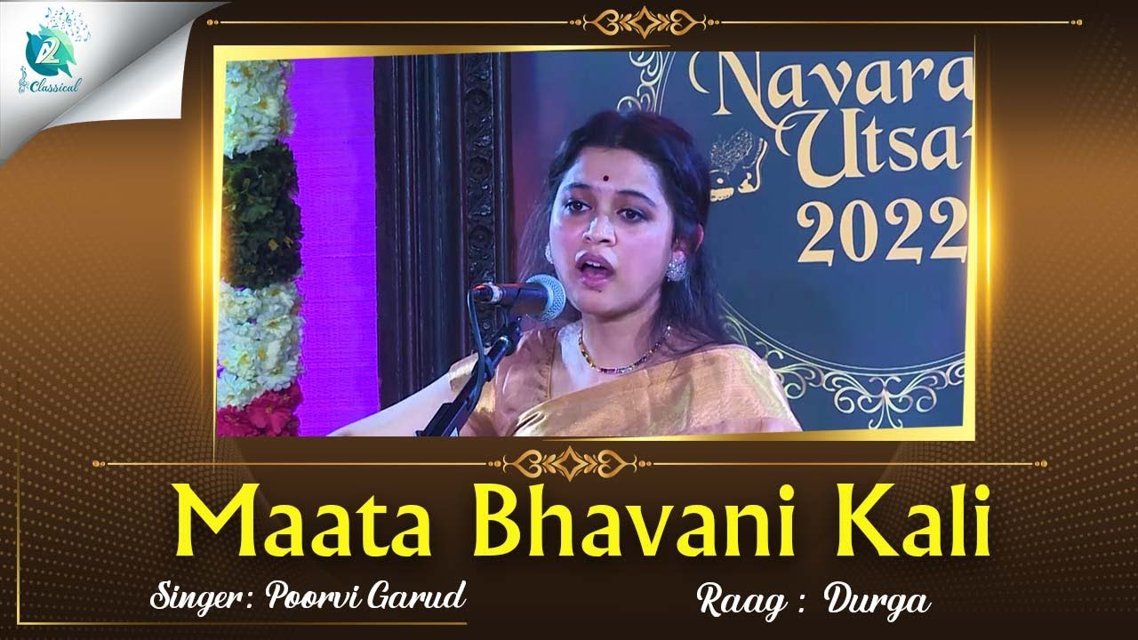 Maata Bhavani Kali | Raag Durga | Poorvi Garud | Classical Song | A2 Classical
