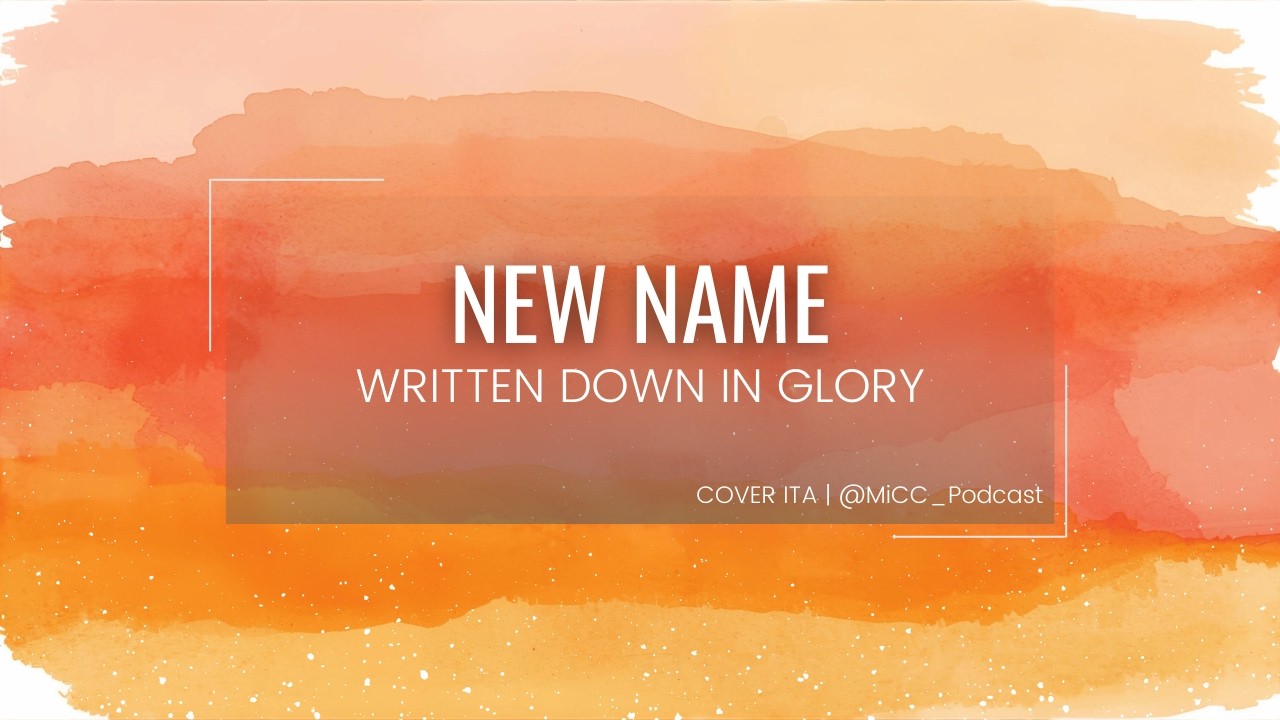 New Name Written Down in Glory | Cover in Italiano