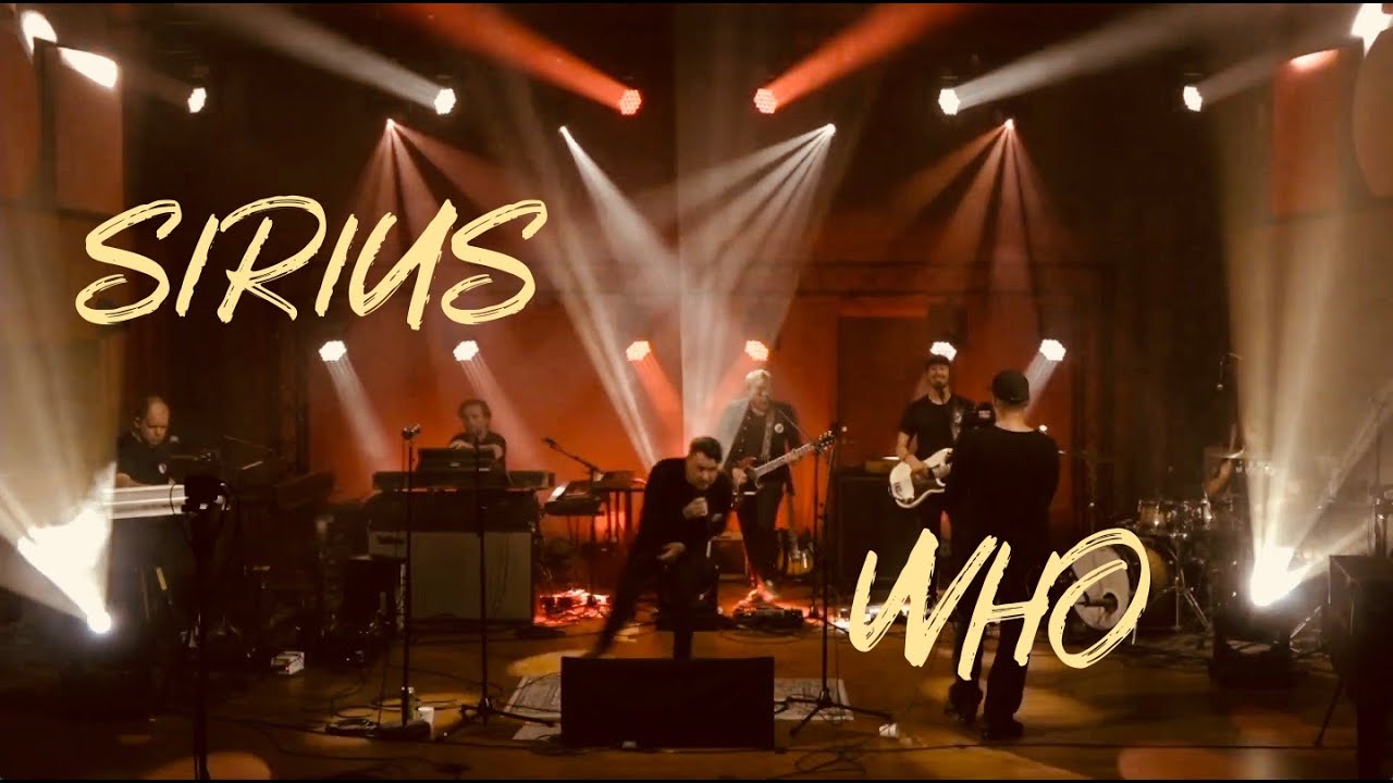 Sirius - Who (LIVE)