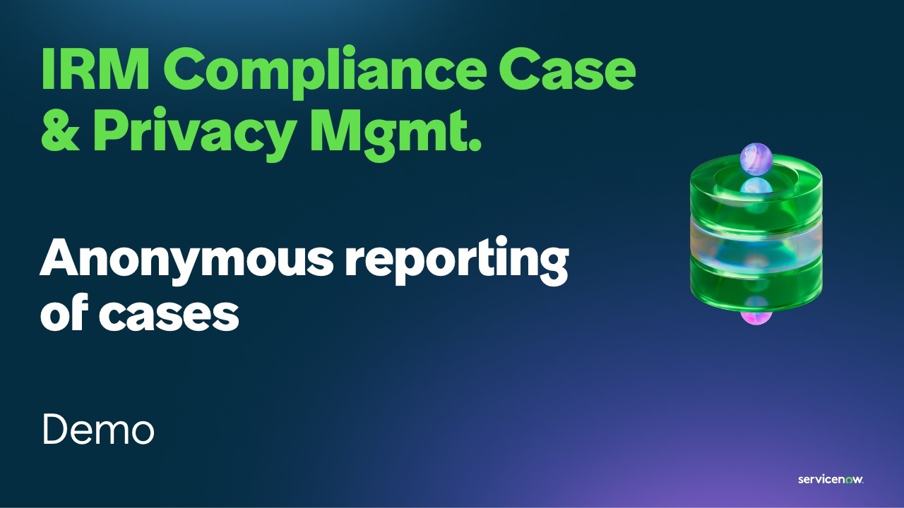 What's New in the Q1 26 for Risk: Anonymous Reporting in IRM Compliance Case and Privacy Management