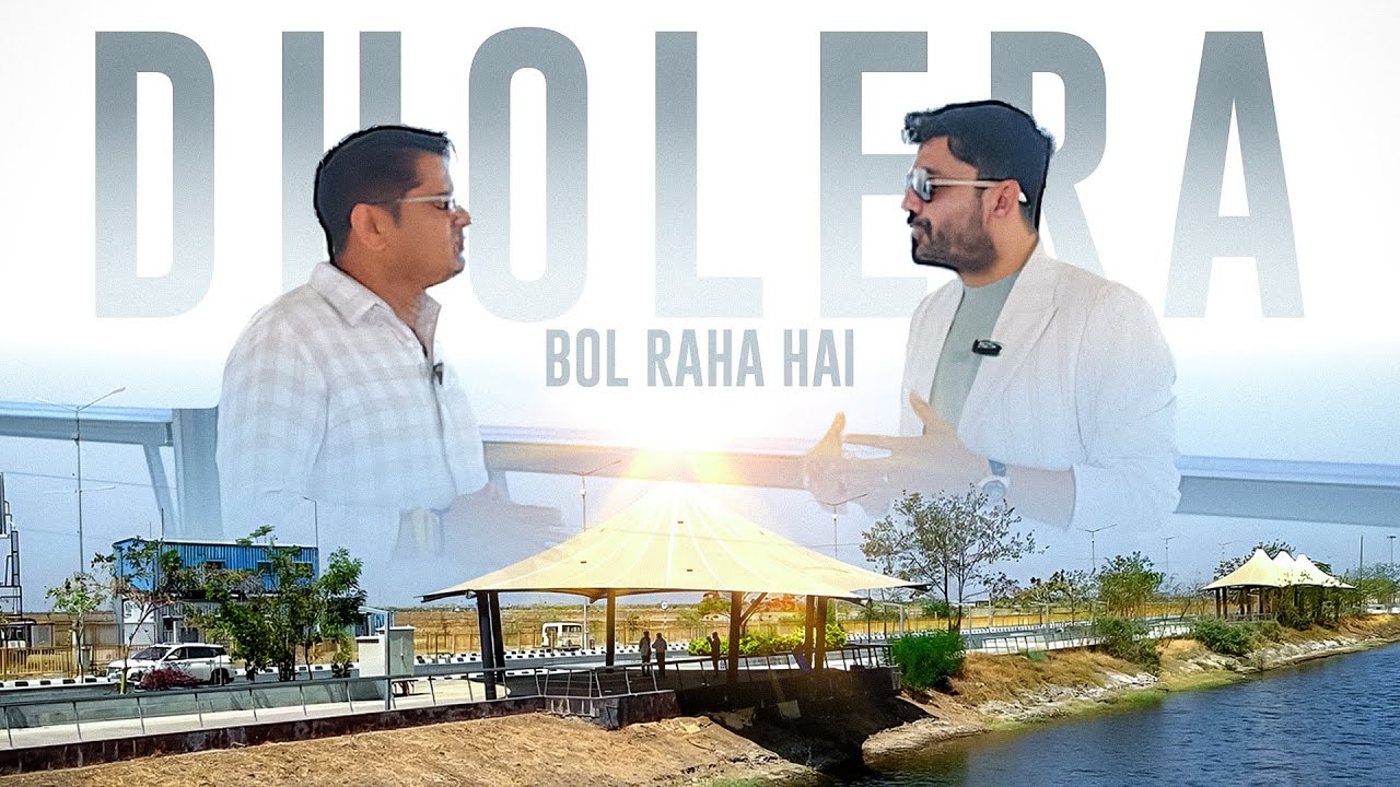 DHOLERA BOL RAHA HAI  DHOLERA SMART CITY  NESTORIA GROUP