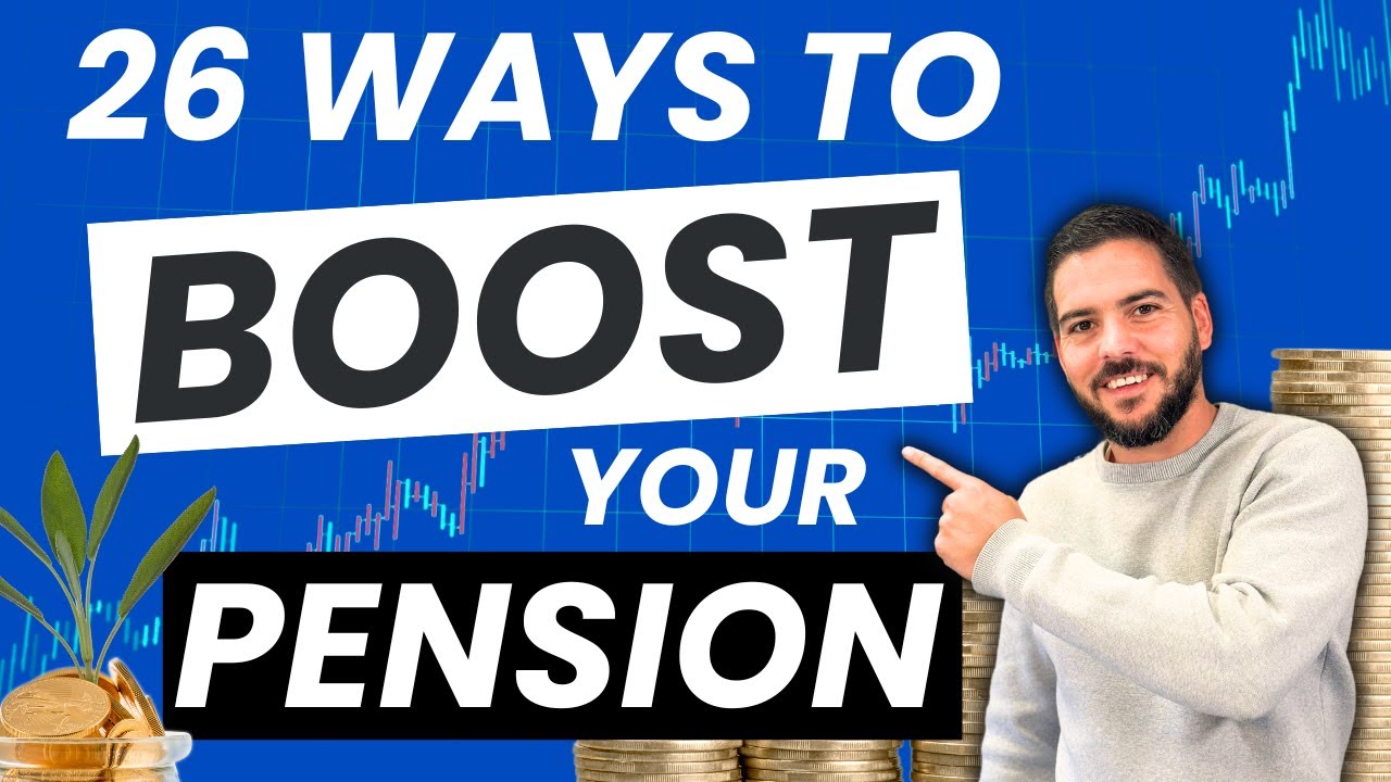 26 Tips to BOOST your pension and RETIRE earlier!