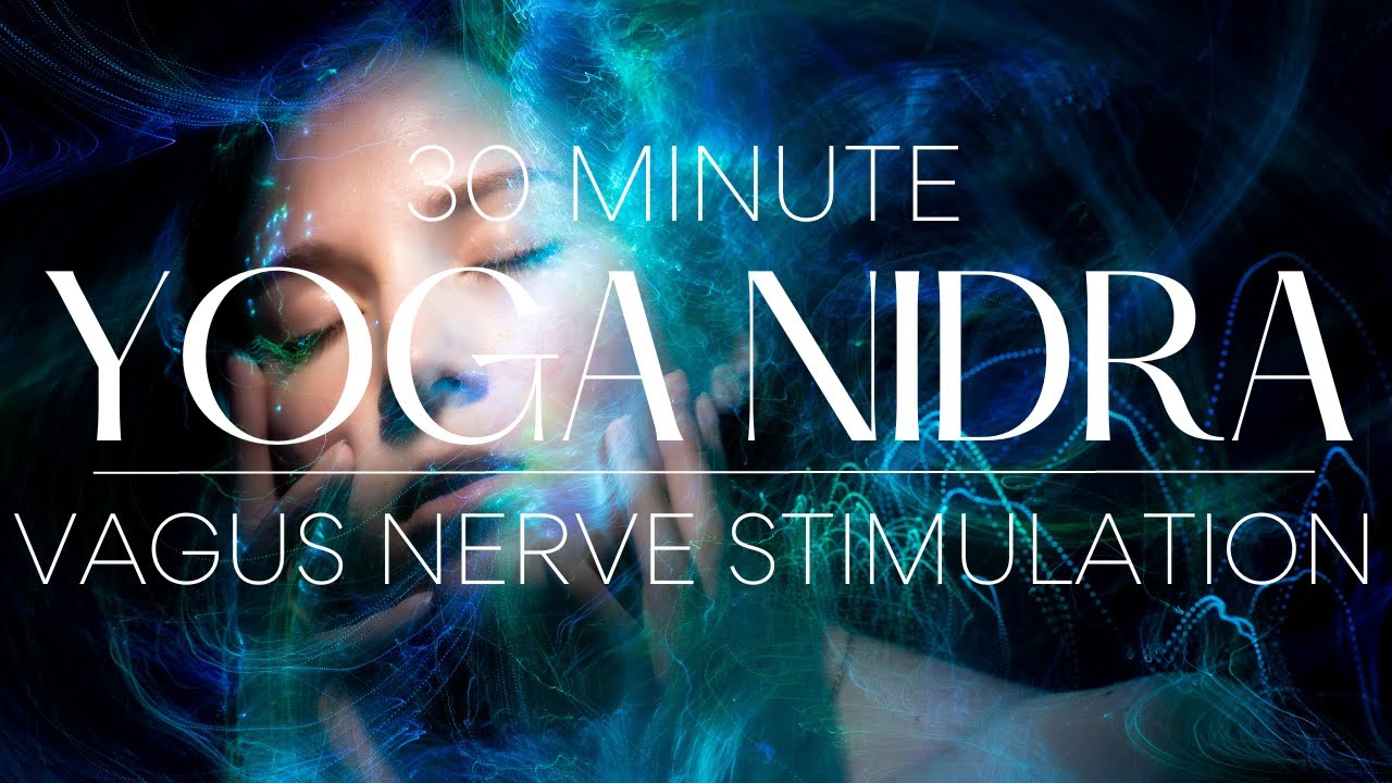 30 Minute Yoga Nidra for Vagus Nerve Stimulation