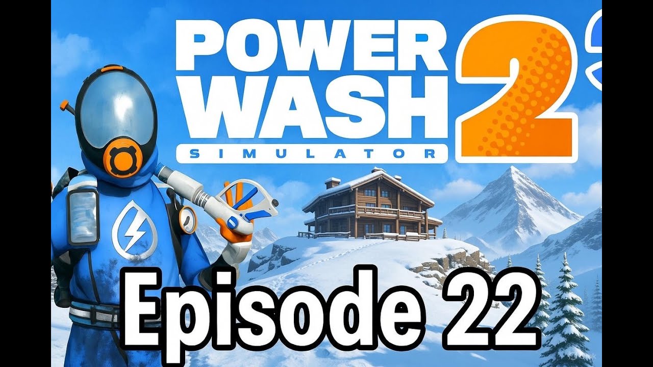 Powerwash Simulator 2 - Snowboard? Sking? Anyone? - Episode 22