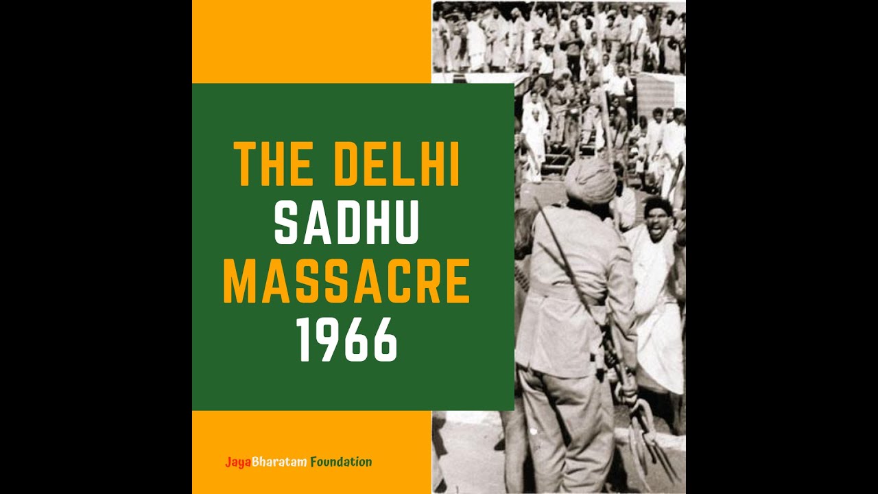 Delhi Sadhu Massacre 1966: how 5000 Hindu ascetics protesting cow-killing were massacred mercilessly