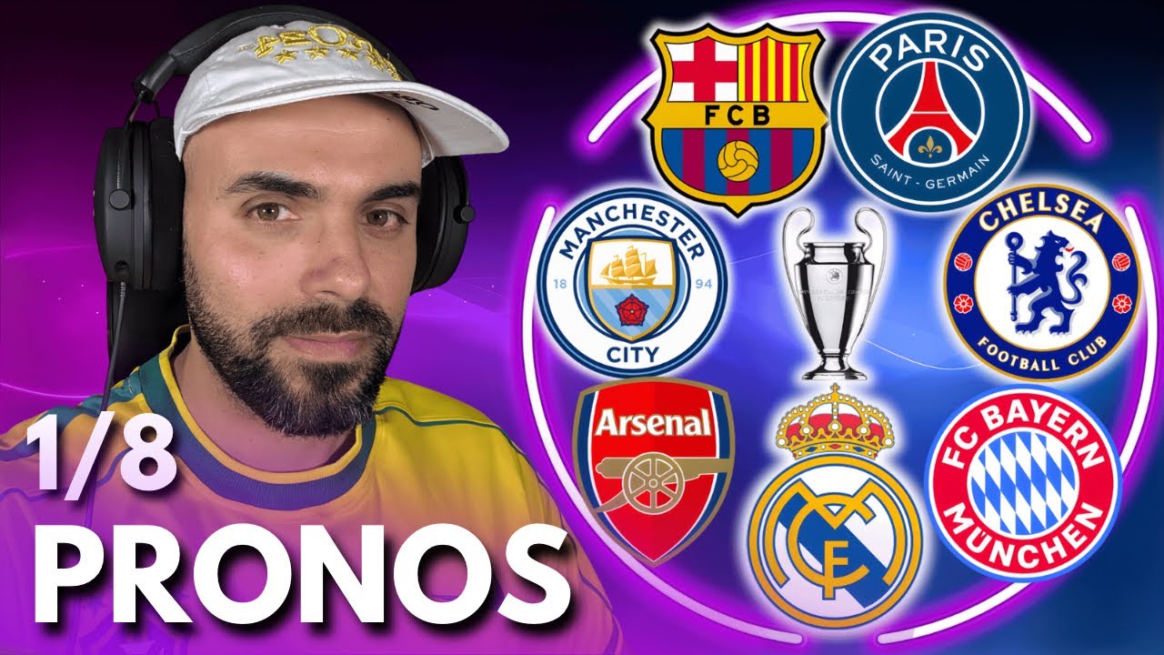 🏆 1/8 LDC | Mes Pronostics 🔥 (Psg - Chelsea, Real Madrid - City, Newcastle - Barcelone)