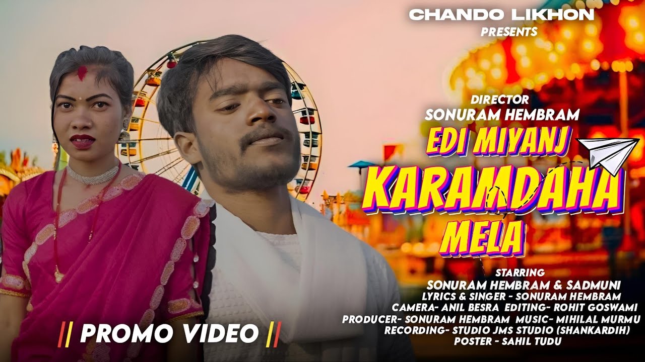 KARAMDAHA MELA (PROMO VIDEO) NEW SANTHALI VIDEO 2026 SONURAM HEMBRAM @ SADMUNI HANSDA 